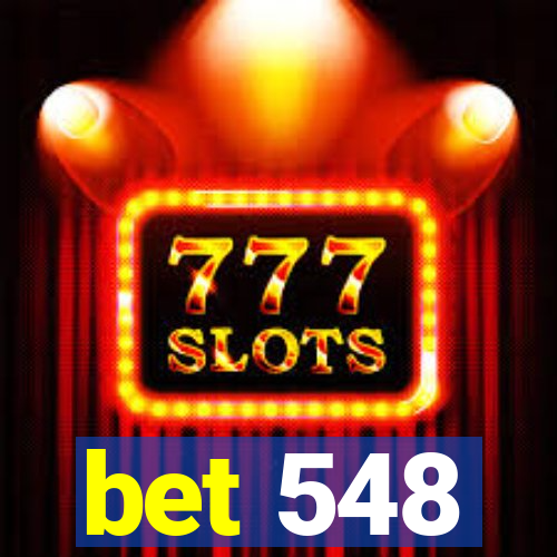 bet 548